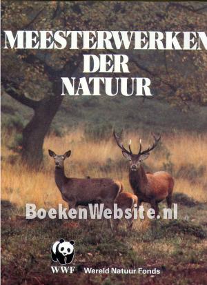 Meesterwerken der natuur Meesterwerken der natuur