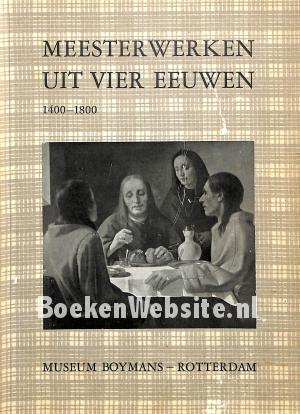 Meesterwerken uit vier eeuwen 1400-1800