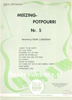 Meezing potpourri nr. 5