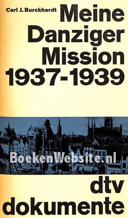 Meine Danziger Mission 1937-1939