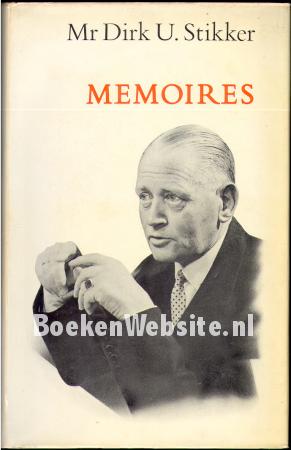 Memoires Mr. Dirk U. Stikker