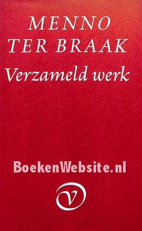 Menno ter Braak verzameld werk 3