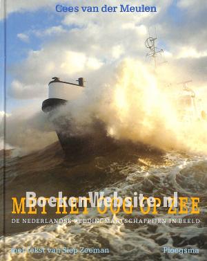 Met het oog op Zee De Nederlandse redding maatschappijen in beeld