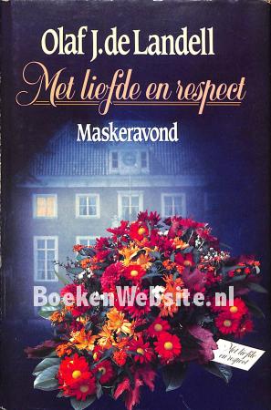 Met liefde en respect - Maskeravond Met liefde en respect - Maskeravond