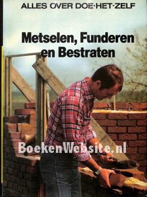 Metselen, Funderen en Bestraten