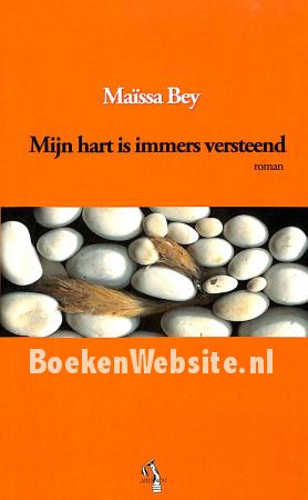 Mijn hart is immers versteend Mijn hart is immers versteend