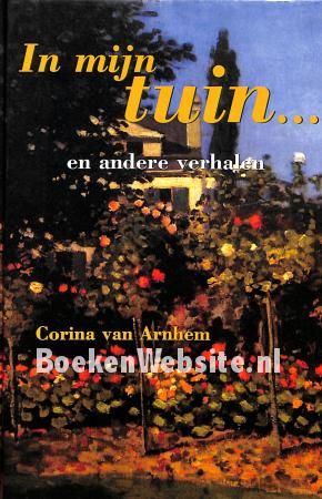 In mijn tuin en andere verhalen In mijn tuin en andere verhalen