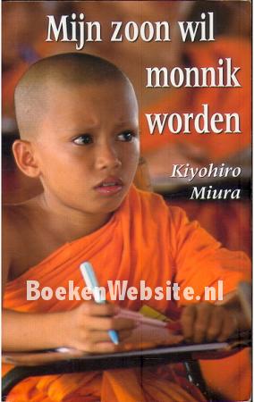 Mijn zoon wil monnik worden Mijn zoon wil monnik worden