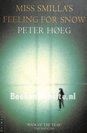 Miss Smilla's Feeling for Snow Miss Smilla's Feeling for Snow