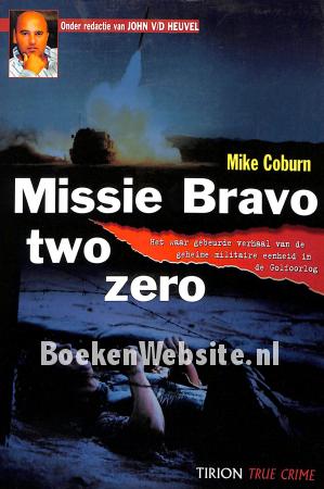 Missie Bravo two zero