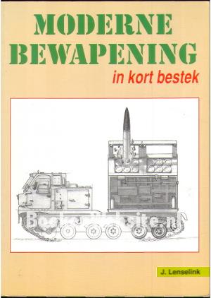 Moderne bewapening in kort bestek Moderne bewapening in kort bestek