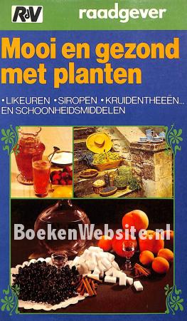 Mooi en gezond met planten Mooi en gezond met planten