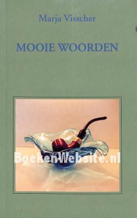 Mooie woorden Mooie woorden