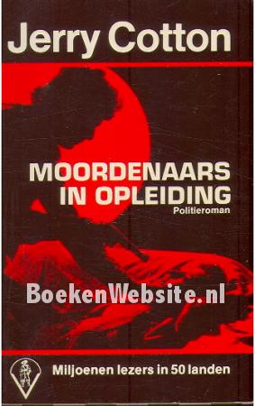 Moordenaars in opleiding