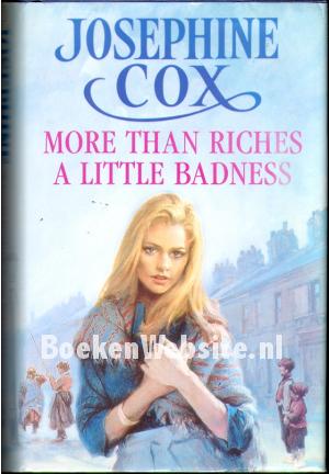 More Than Riches - A Little Badness
