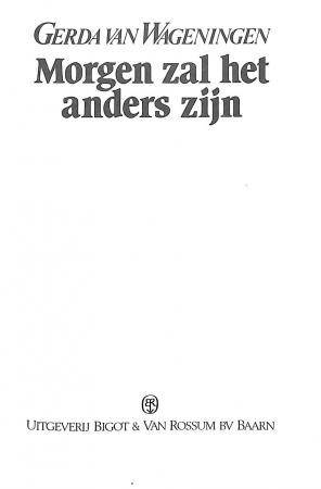 Morgen zal het anders zijn