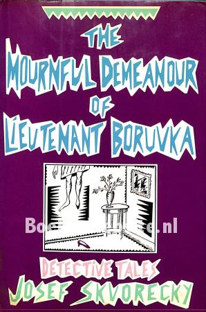 The Mournful Demeanour of Lieutenant Boruvka The Mournful Demeanour of Lieutenant Boruvka