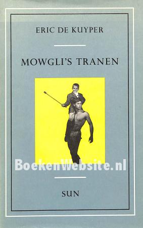 Mowgli's tranen Mowgli's tranen