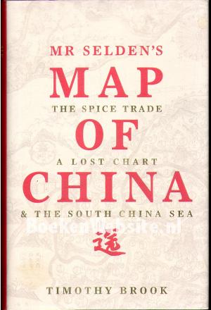 Mr Selden's Map of China