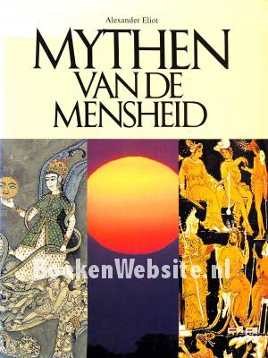 Mythen van de Mensheid Mythen van de Mensheid