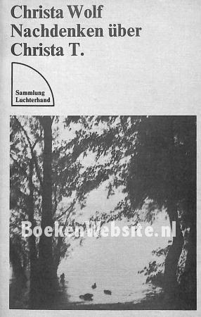 Nachdenken über Christa T. Nachdenken über Christa T.