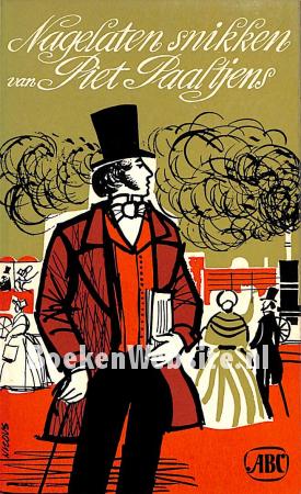 Nagelaten snikken van Piet Paaltjens Nagelaten snikken van Piet Paaltjens