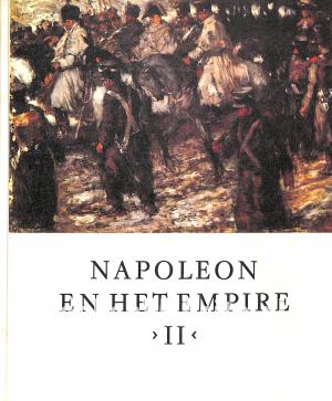 Napoleon en het Empire II Napoleon en het Empire II