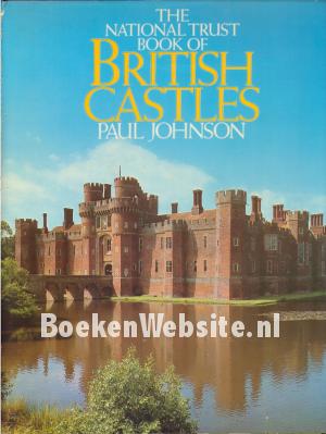 The National Trust Book of British Castles The National Trust Book of British Castles