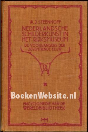 Nederlandsche schilderkunst in het Rijksmuseum Nederlandsche schilderkunst in het Rijksmuseum