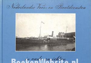 Nederlandse Veer-en Bootdiensten in oude ansichten Nederlandse Veer-en Bootdiensten in oude ansichten