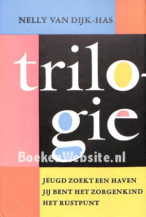 Nelly van Dijk-Has trilogie