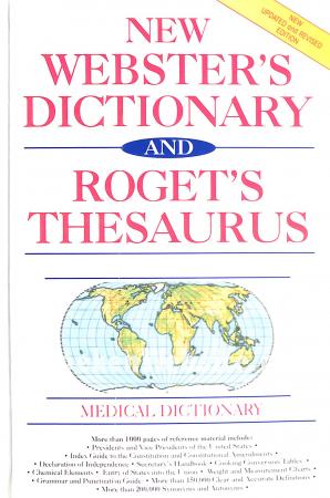 New Webster's Dictionary and  Roget's Thesaurus