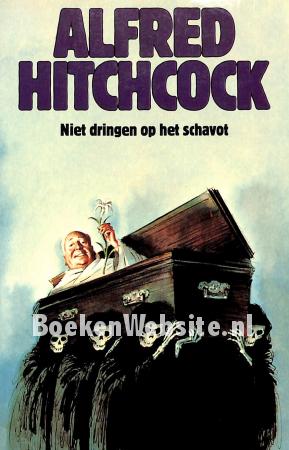 Niet dringen op het schavot Niet dringen op het schavot