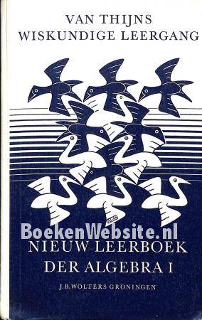 Nieuw leerboek der algebra I Nieuw leerboek der algebra I