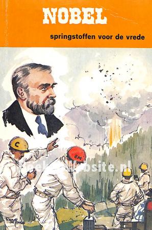 Nobel, springstoffen voor de vrede Nobel, springstoffen voor de vrede