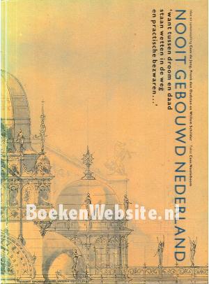 Nooit gebouwd Nederland Nooit gebouwd Nederland