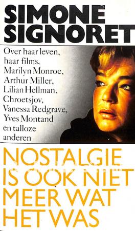 Nostalgie is ook niet meer wat het was Nostalgie is ook niet meer wat het was