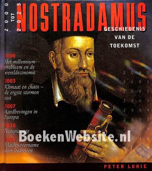 Nostradamus, geschiedenis van de toekomst