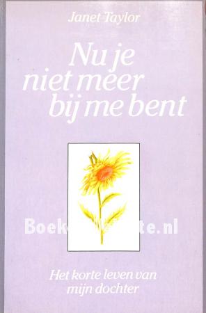 Nu je niet meer bij me bent Nu je niet meer bij me bent