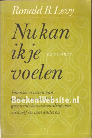 Nu kan ik je voelen Nu kan ik je voelen