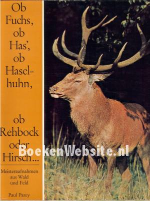 Ob Fuchs, ob Has, ob Haselhuhn Ob Fuchs, ob Has, ob Haselhuhn