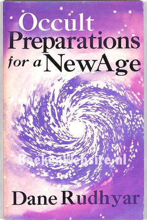 Occult Preparations for a NewAge