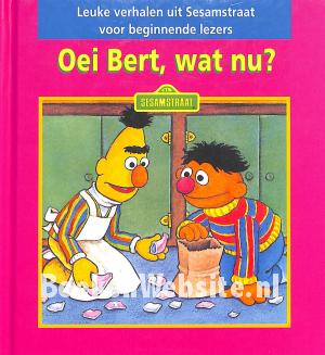 Oei Bert, wat nu?