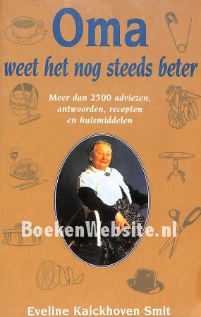 Oma weet het nog steeds beter Oma weet het nog steeds beter