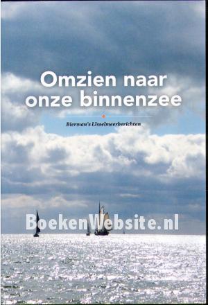 Omzien naar onze binnenzee Omzien naar onze binnenzee