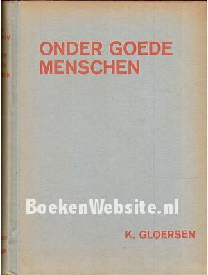 Onder goede menschen Onder goede menschen