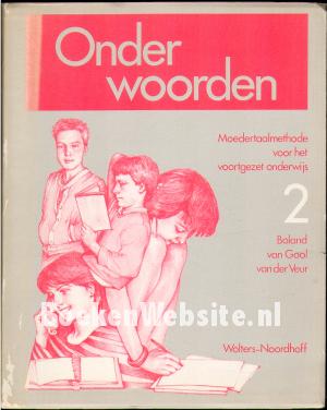 Onder woorden 2