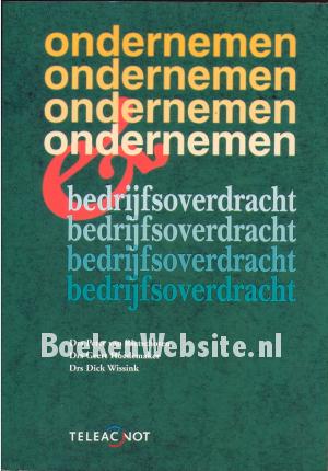 Ondernemen & bedrijfsoverdracht Ondernemen & bedrijfsoverdracht