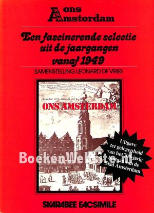 Ons Amsterdam Een selectie uit de jaargangen vanaf 1949