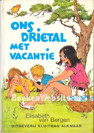 Ons drietal met vacantie